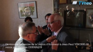 2014 – Légion d’Honneur à Jean-Paul Vinchelin remise par Jacques Chérèque