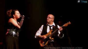 2015 – Feeling Good – Céline Daubigny & Lino Buttice Calogero au Festival Révélation – 2C