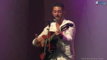 2015 – Juanito chante “Color Gitano” au festival Révélation