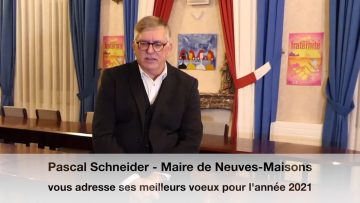 2021 – Voeux du Maire de Neuves-Maisons Pascal Schneider