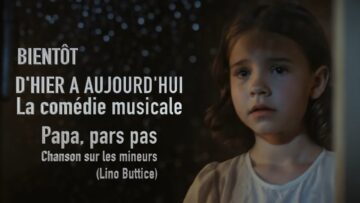 20260412 – Exclusif – Teaser N°1 de la comédie musicale D’hier à aujourd’hui_2026